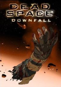Dead Space: Downfall - обложка